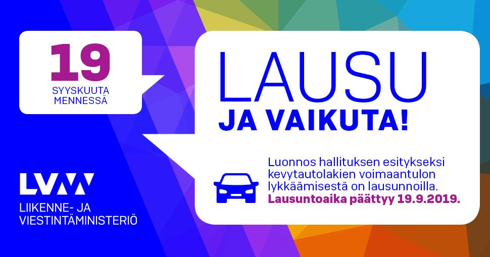 Draft proposal on postponing the entry into force of the Act on Lightweight Vehicles circulated for comments (in Finnish) (LVM)